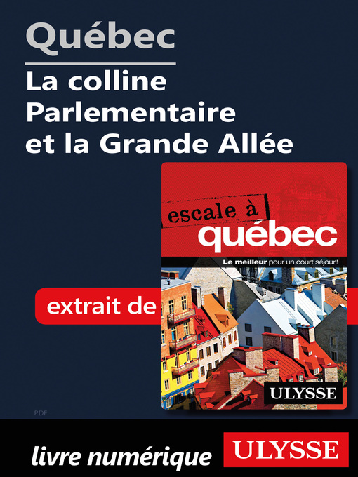 Title details for Québec--La colline Parlementaire et la Grande Allée by Ouvrage Collectif - Available